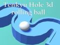 Joc Tenkyu Hole 3d bola rodant  en línia