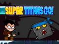 Joc Super Titans Go! en línia