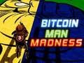 Joc Bitcoin Man Madness en línia