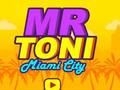 Joc Senyor Toni Miami City  en línia