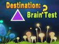Joc Destinació: Brain Test  en línia