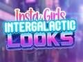 Joc Looks intergalàctics d'Insta Girls  en línia