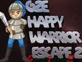 Joc Happy Warrior Escape 2 en línia