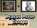 Joc Escapa de l'actor Brutus en línia