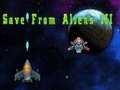 Joc Salvar d'Aliens III  en línia