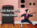 Joc Escapada de dona d'arts marcials de Taichi  en línia