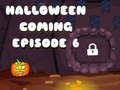 Joc Halloween s'acosta episodi 6  en línia