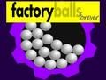 Joc Balls de fàbrica per sempre en línia