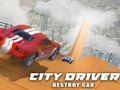 Joc City Driver: Destrueix el cotxe  en línia