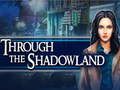 Joc A través de Shadowland  en línia