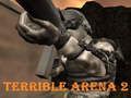 Joc Terrible arena 2 en línia