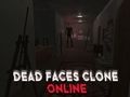 Joc Dead Faces Clone en línia  en línia