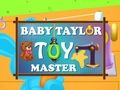 Joc Baby Taylor Toy Master en línia