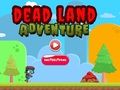 Joc Aventura de Dead Land  en línia