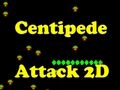 Joc Centpede Attack 2D  en línia