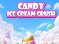 Joc Candy Ice Cream Crush en línia