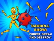 Joc Ragdoll Show: llançar, trencar i destruir!  en línia