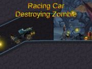 Joc Cotxe de carreres destruint Zombie  en línia