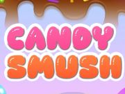 Joc Candy Smush  en línia
