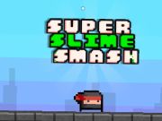Joc Super Slime Smash  en línia