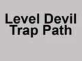 Joc Level Devil Trap Path en línia