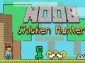 Joc Noob Chicken Hunter en línia