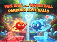Joc Fire Ball and Water Ball: Parkour Love Balls en línia