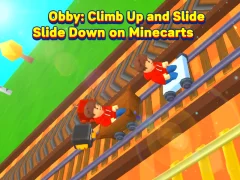 Joc Obby: Climb Up and Slide Down on Minecarts en línia