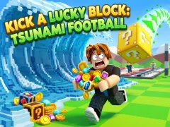 Joc Kick a Lucky Block: Tsunami Football en línia