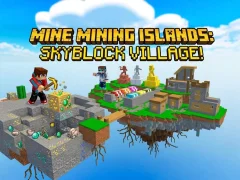 Joc Mine Mining Islands: Skyblock Village! en línia