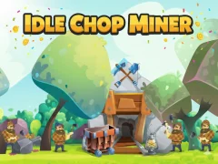 Joc Idle Chop Miner en línia