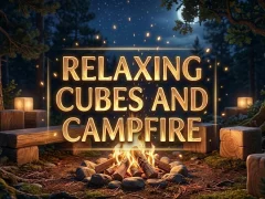 Joc Relaxing Cubes and Campfire en línia