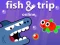 Joc Fish & Trip Online en línia