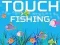 Joc Touch Fishing en línia