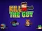 Joc Kill The Guy en línia