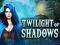 Joc Twilight of Shadows en línia