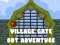 Joc Village Gate Dot Adventure en línia