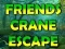 Joc Friends Crane Escape en línia