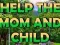 Joc Help The Mom And Child en línia