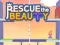 Joc Rescue The Beauty en línia