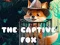 Joc The Captive Fox en línia