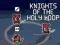 Joc Knights of the Holy Loop en línia