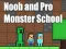 Joc Noob and Pro Monster School en línia