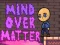 Joc Mind Over Matter en línia
