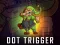 Joc Dot Trigger en línia