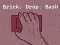 Joc Brick. Drop. Bash en línia