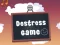 Joc Destress Game en línia