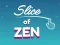 Joc Slice of Zen en línia