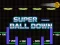 Joc Super Ball Down en línia