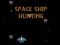 Joc Space Ship Hunting en línia